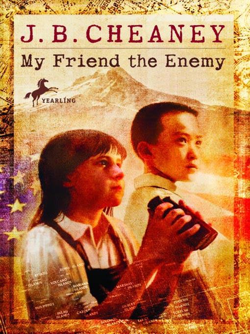 Title details for My Friend the Enemy by J.B. Cheaney - Available